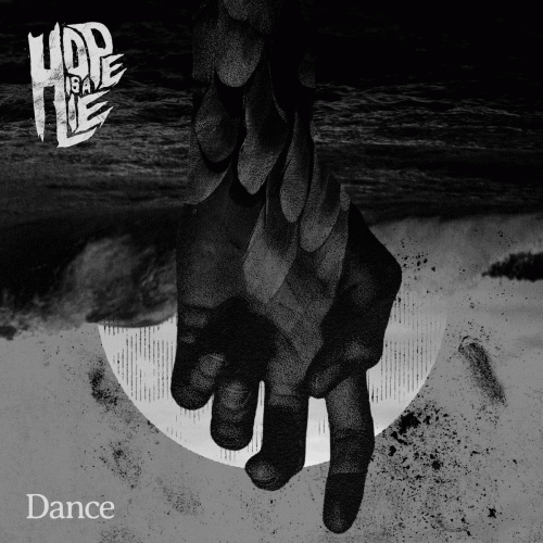 Hope Is A Lie : Dance